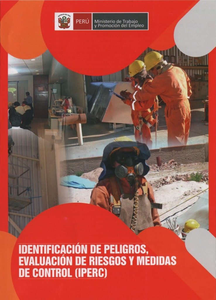 IDENTIFICACIÓN DE PELIGROS, EVALUACIÓN DE RIESGOS Y MEDIDAS DE CONTROL (IPERC)